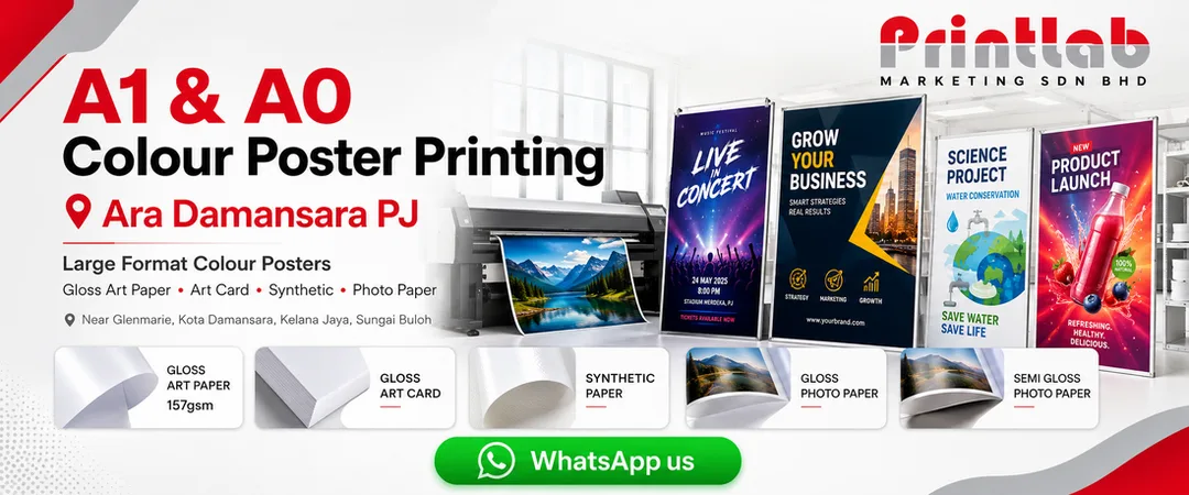 A1 A0 colour poster printing in Ara Damansara PJ by Printlab using gloss art paper gloss art card synthetic paper gloss photo paper and semi gloss photo paper near Glenmarie Kota Damansara Kelana Jaya Subang Perdana Sungai Buloh