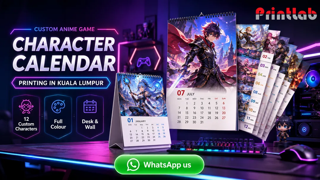 Custom anime style game character desk and wall calendar printing by Printlab KL printing factory in Bandar Sri Damansara Kuala Lumpur