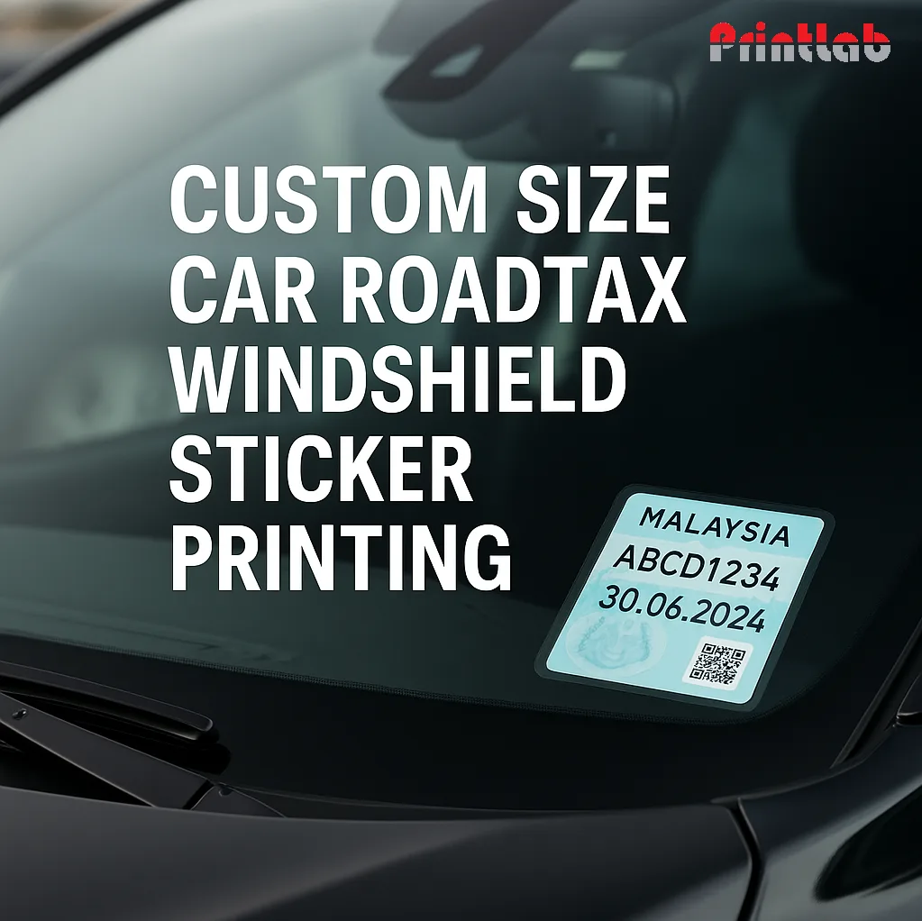 Custom Size Car Roadtax Windshield Sticker Printing Malaysia