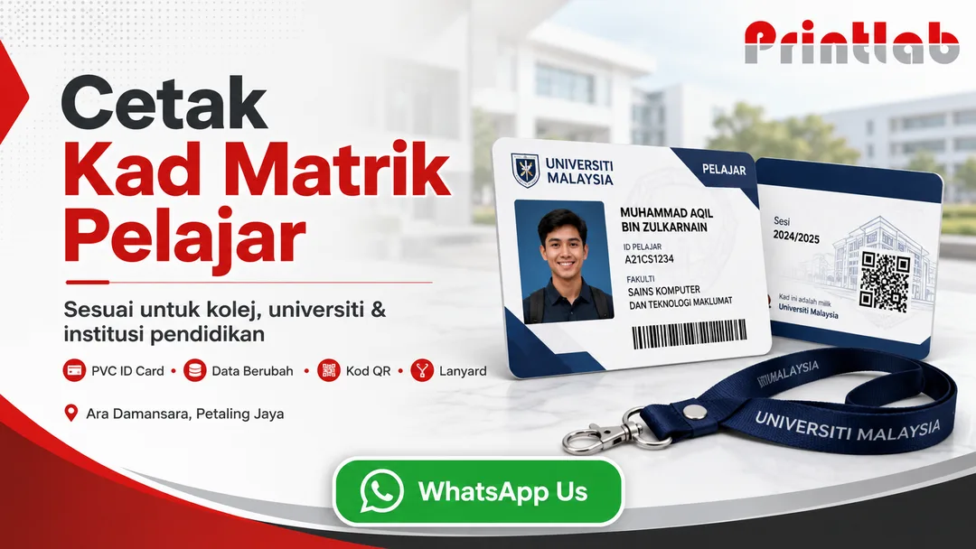 Cetak kad matrik pelajar PVC untuk kolej dan universiti di Printlab Ara Damansara Petaling Jaya