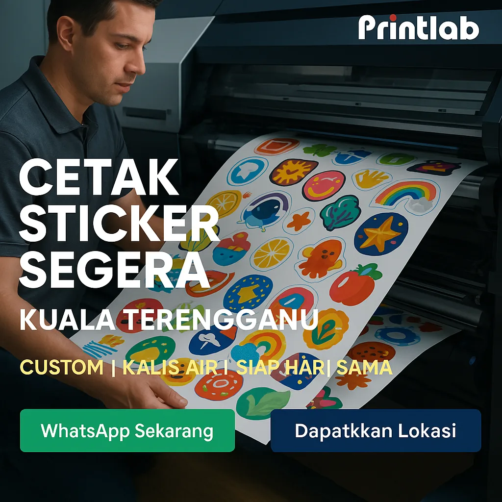 Cetak Sticker Segera Kuala Terengganu