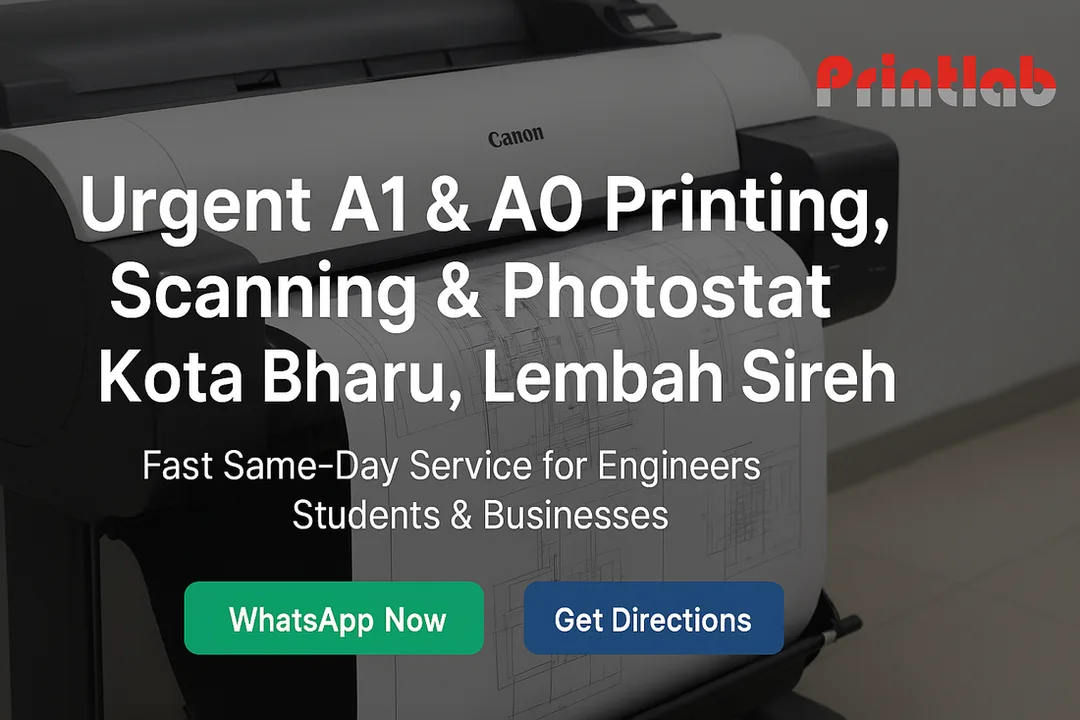 Cetakan, Imbasan & Fotostat A1 A0 Segera di Kota Bharu, Lembah Sireh