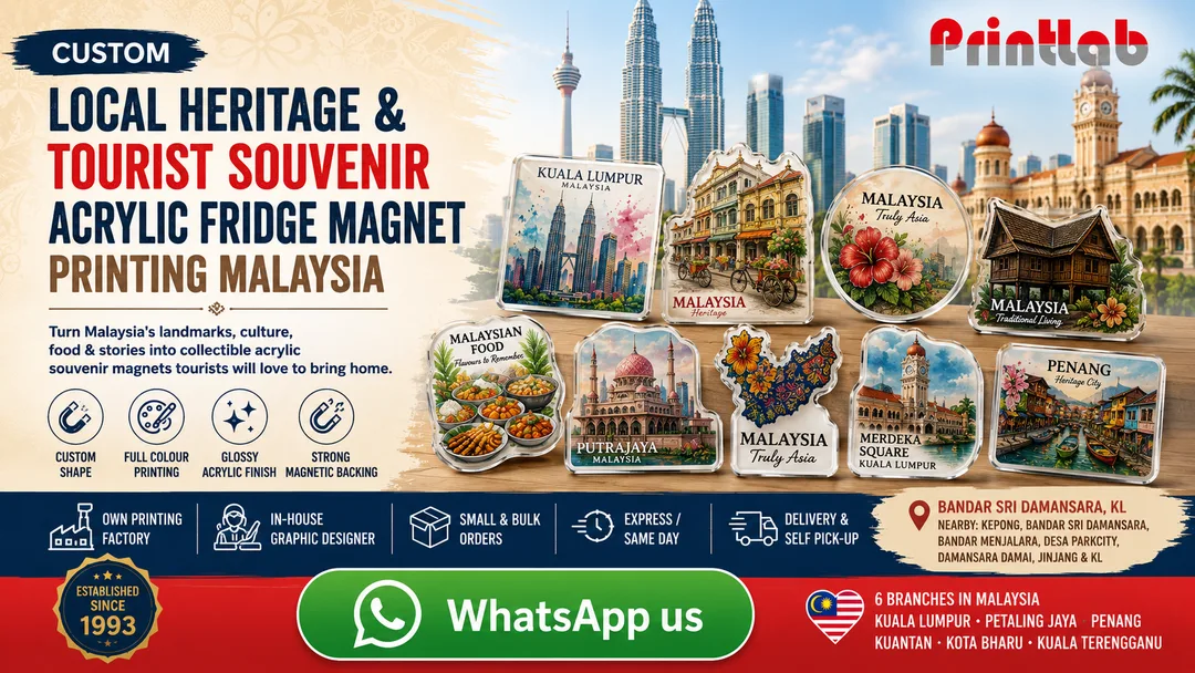 Custom Local Heritage and Tourist Souvenir Acrylic Fridge Magnet Printing Malaysia by Printlab KL