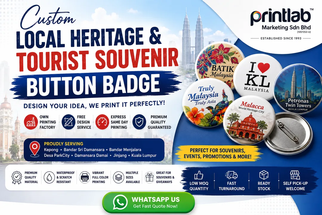 Custom Local Heritage and Tourist Souvenir Button Badge Printing Malaysia by Printlab KL