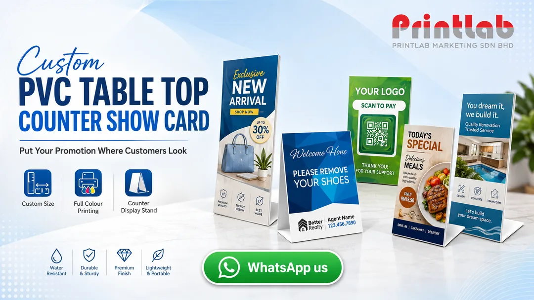 Custom PVC plastic table top counter show card and advertising signboard printed by Printlab Kuala Lumpur