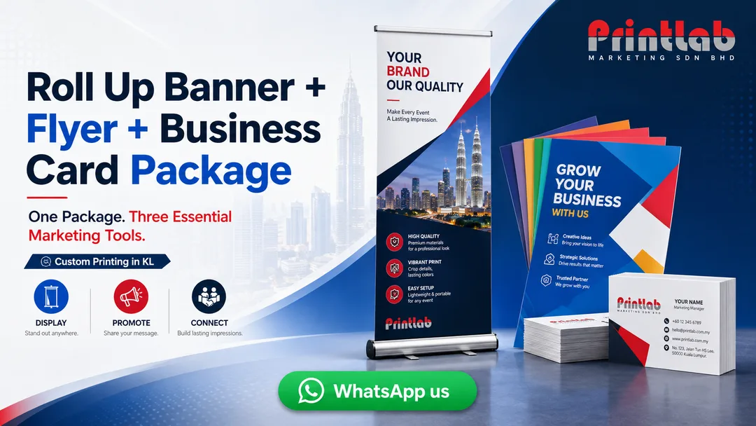 Custom roll up banner flyer and business card marketing package printed by Printlab Kuala Lumpur