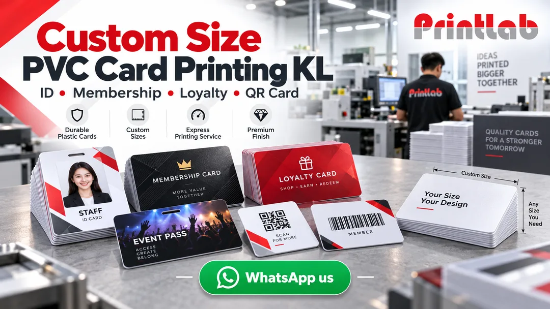 Custom size PVC card printing for ID membership loyalty QR and event cards at Printlab Bandar Sri Damansara Kuala Lumpur