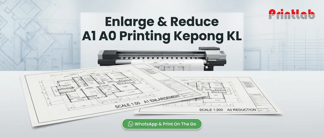 Enlarge & Reduce A1 A0 Printing Kepong KL