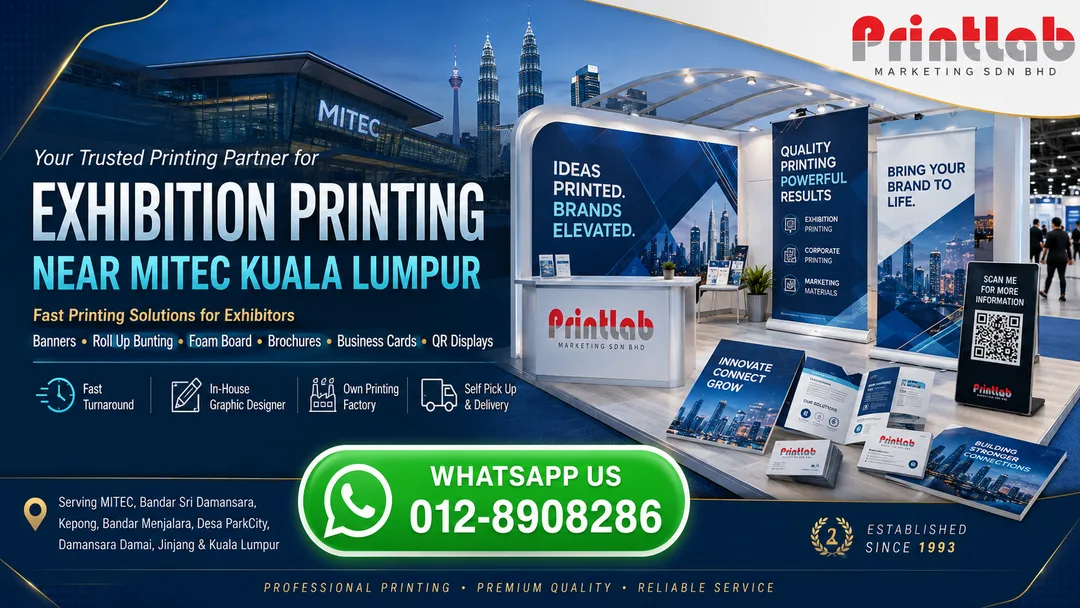 Exhibition printing near MITEC Kuala Lumpur by Printlab for banners brochures foam boards roll up bunting and business cards