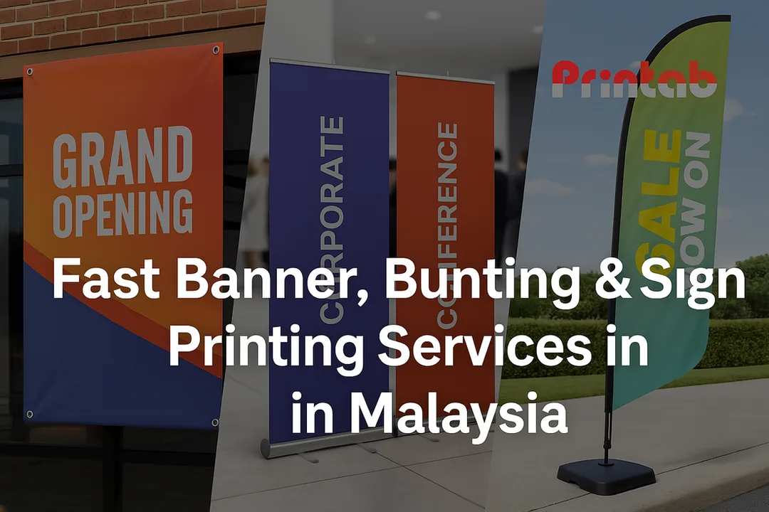 Fast Banner, Bunting & Sign Printing Services in Malaysia