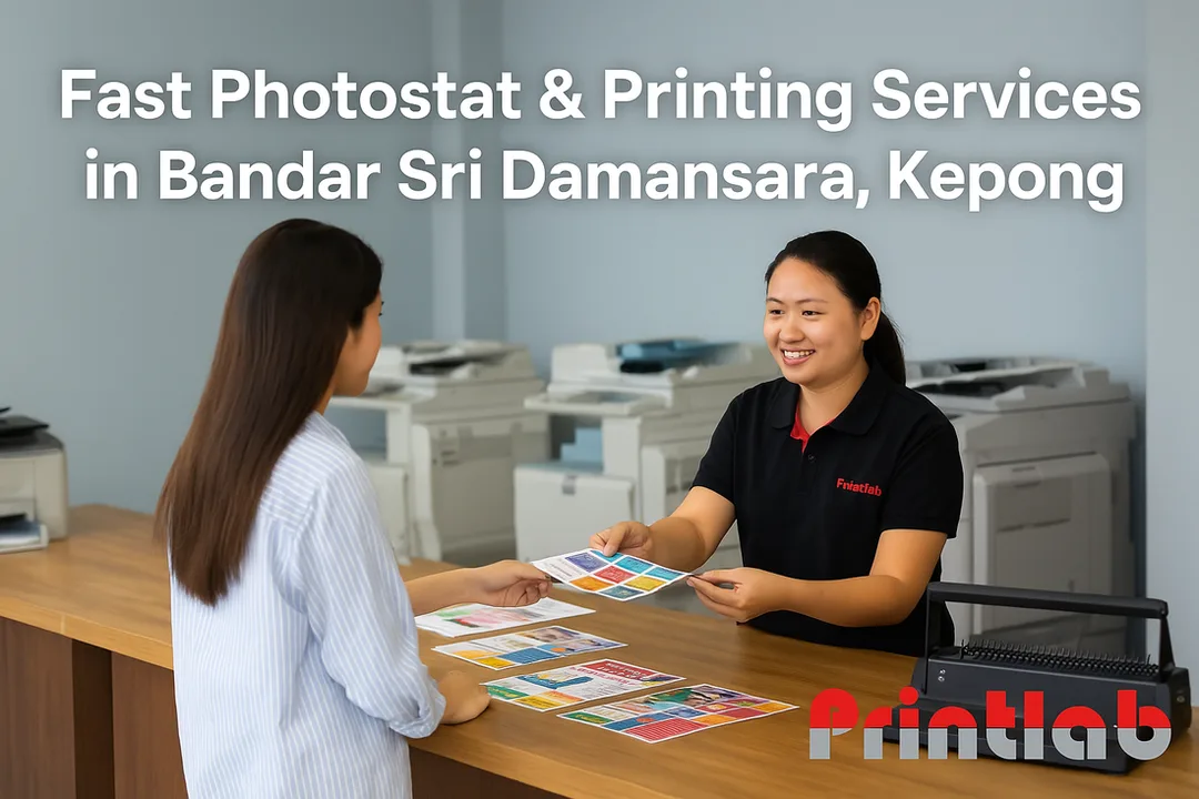 Fast Photostat & Printing Services in Bandar Sri Damansara, Kepong