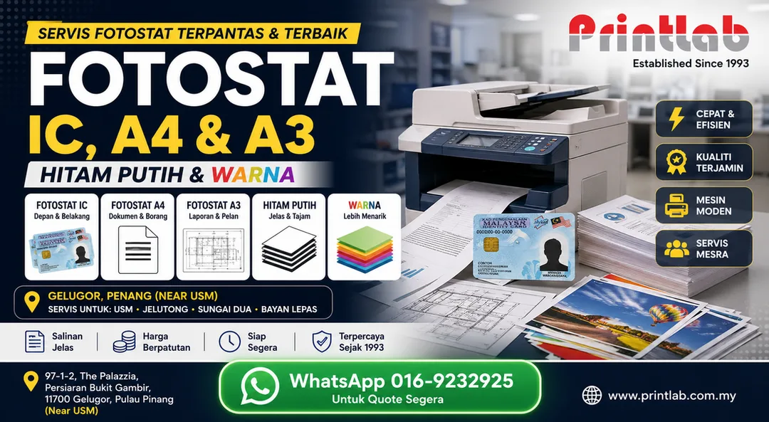Servis fotostat IC A4 A3 hitam putih dan warna di Printlab Gelugor Penang dekat USM