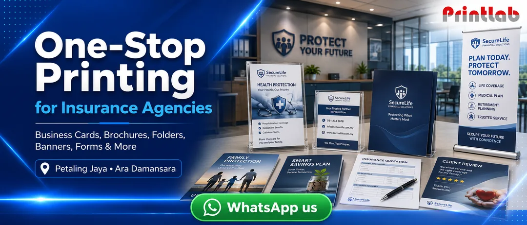 Insurance agency printing services in Petaling Jaya KL by Printlab Ara Damansara