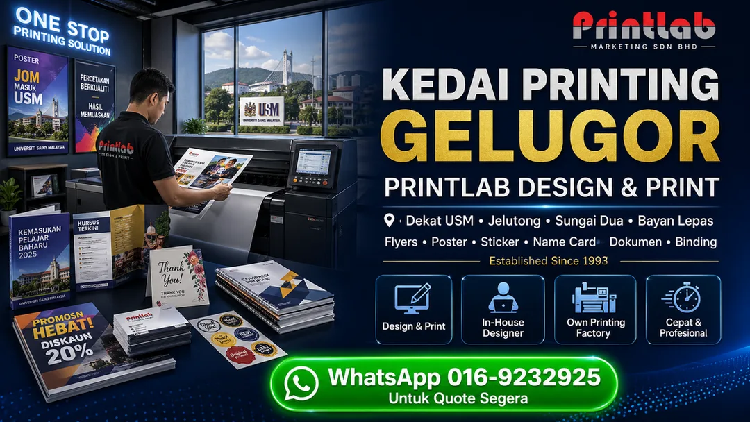 Kedai printing Gelugor Penang near USM Printlab Design and Print