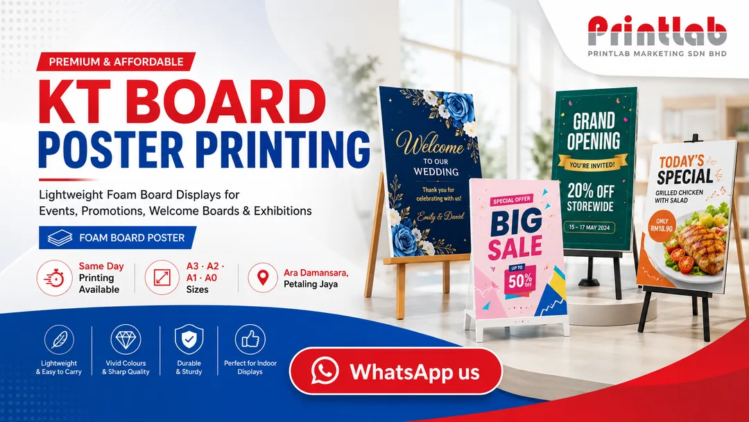 KT board poster and foam board printing at Printlab Ara Damansara Petaling Jaya Kuala Lumpur