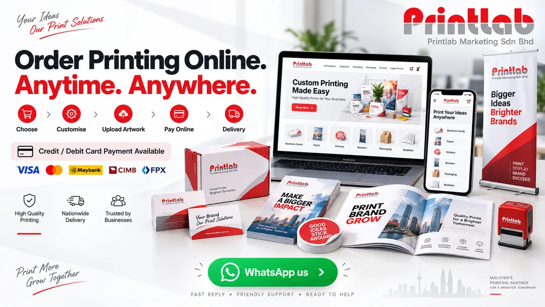 Order custom printing online from Printlab Malaysia with artwork upload online payment and delivery from Kuala Lumpur printing factory