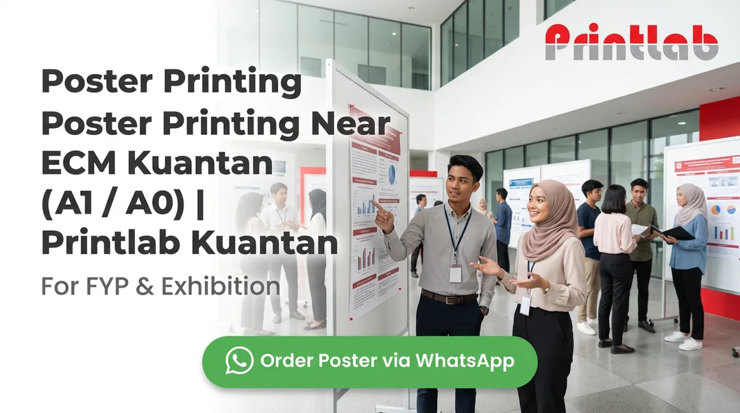 Poster Presentation Printing Near ECM Kuantan Printlab