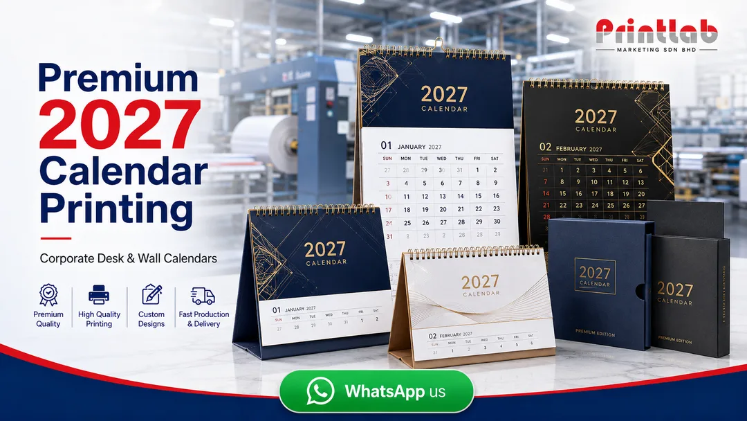 Premium 2027 corporate desk and wall calendar printing at Printlab KL printing factory in Bandar Sri Damansara Kuala Lumpur