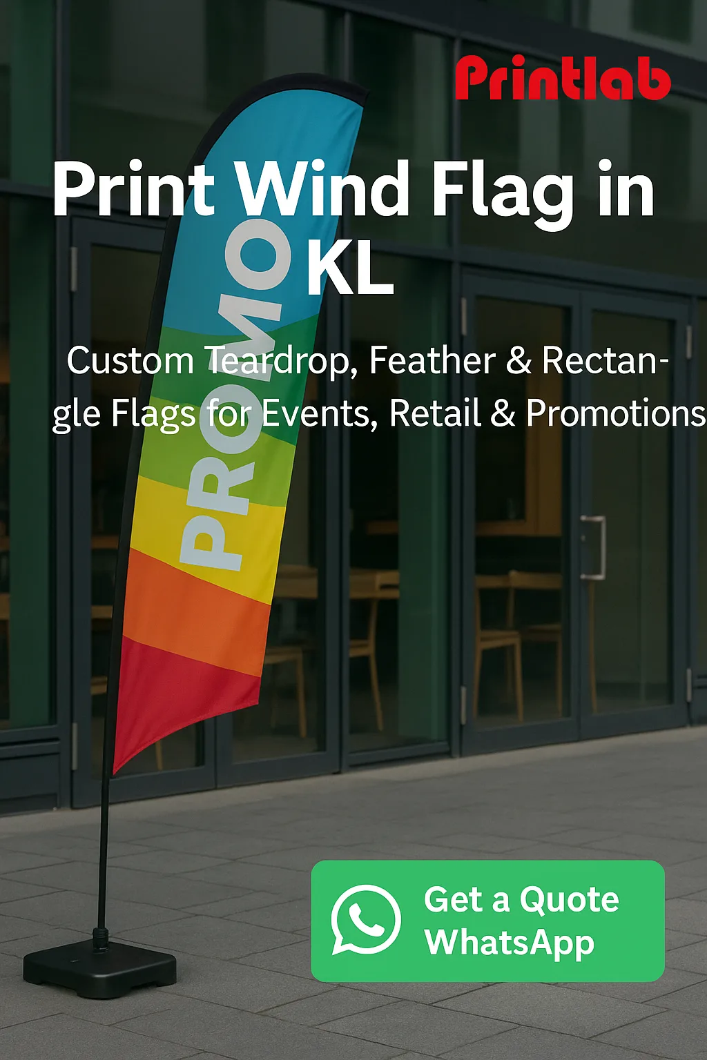 Print Wind Flag in KL – Outdoor Branding That Stands Out