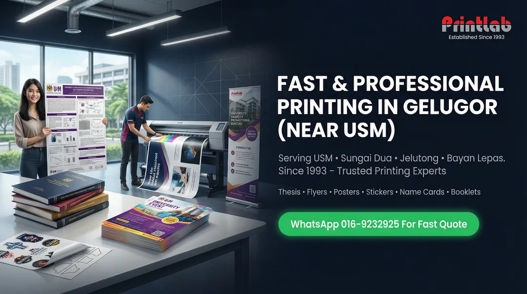 Printing in Gelugor USM Penang Printlab
