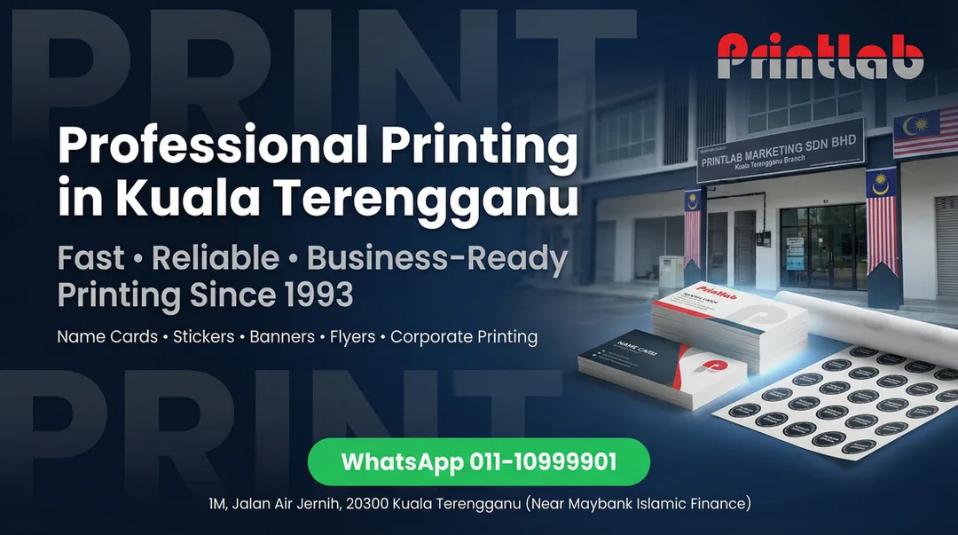 Printing in Kuala Terengganu Printlab
