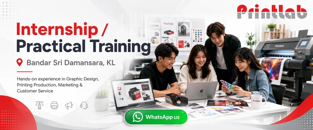 University student internship at Printlab Marketing Sdn Bhd Bandar Sri Damansara KL printing factory