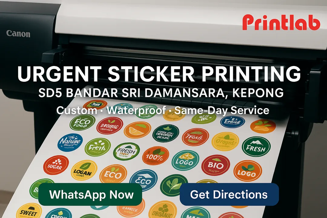 Urgent Sticker Printing Services in SD5 Bandar Sri Damansara, Kepong, KL