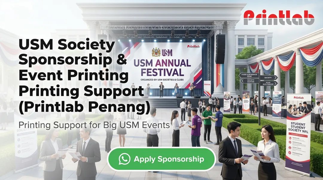 USM Society Sponsorship Event Printing Support Printlab Penang