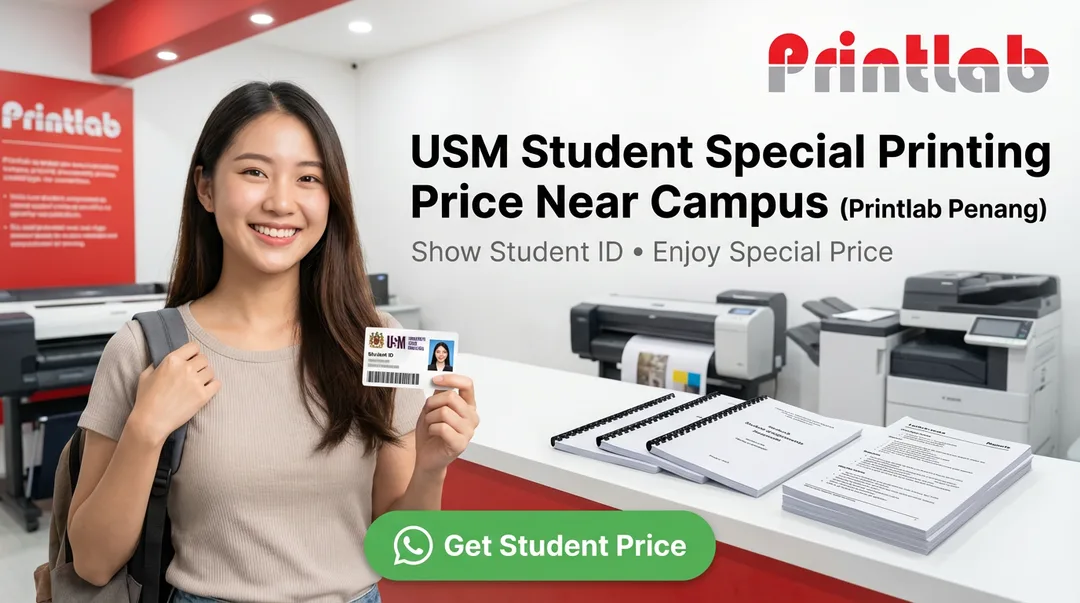 USM Student Special Printing Price Near Campus Printlab Penang