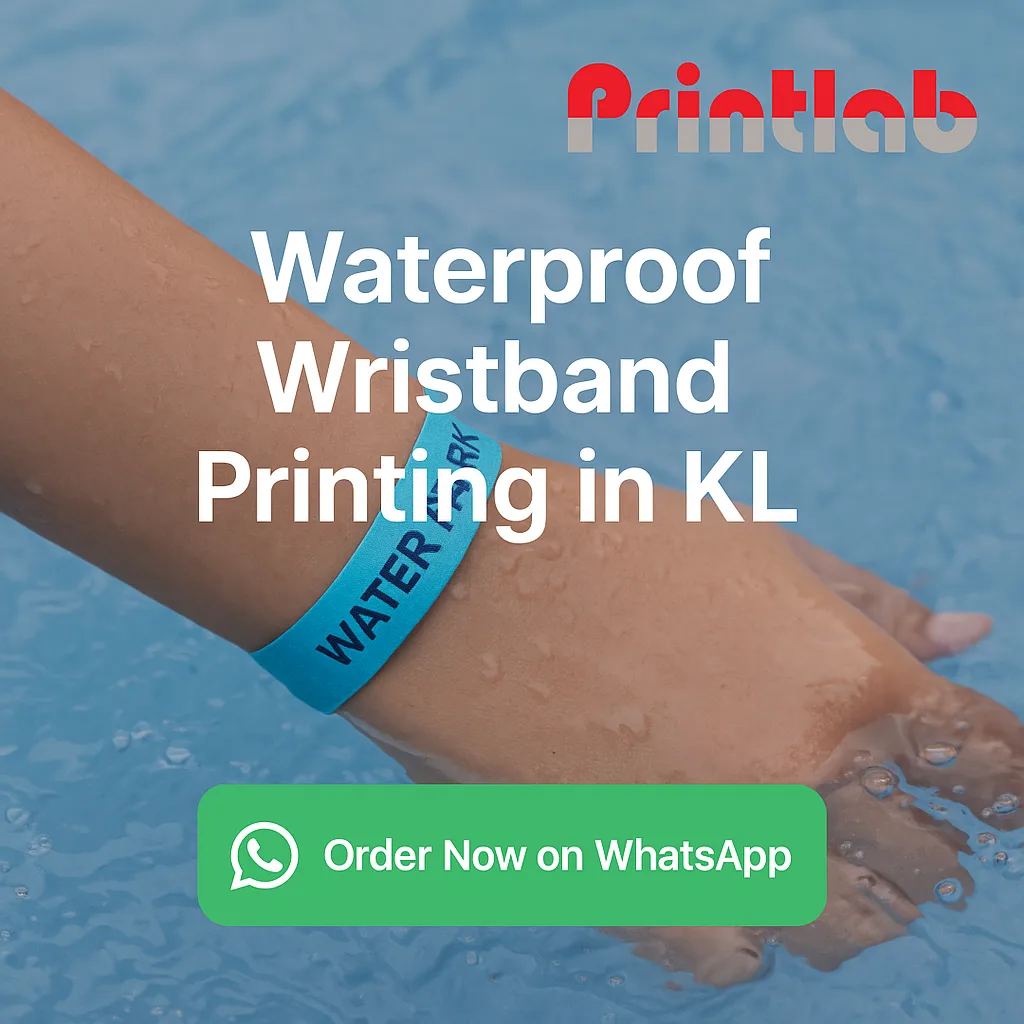 Waterproof Wristband Printing in Kuala Lumpur